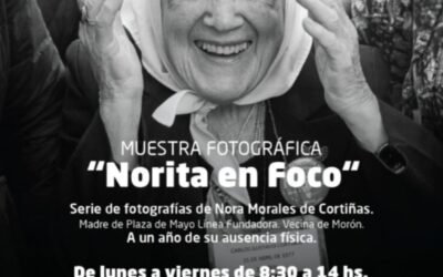 MORON REALIZARA UNA MUESTRA FOTOGRAFICA EN HOMENAJE A  NORA CORTIÑAS