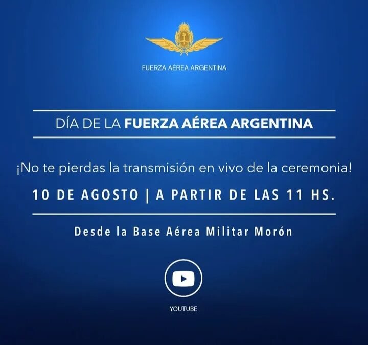 EL 10 DE AGOSTO EN MORON SE CELEBRA EL DIA DE LA FUERZA AÉREA ARGENTINA