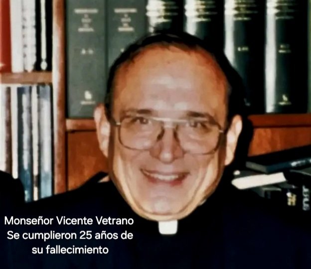 SE CUMPLIERON 25 AÑOS DE LA MUERTE DE  MONSEÑOR VETRANO