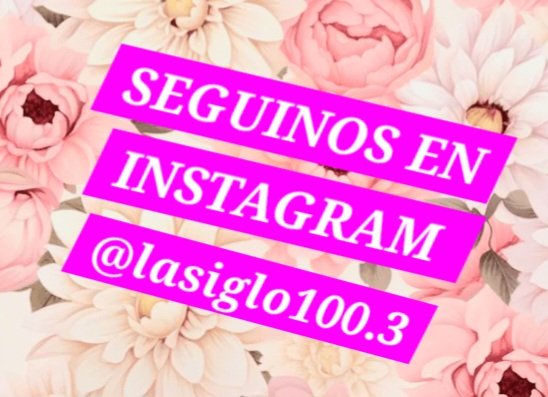 LA SIGLO EN INSTAGRAM