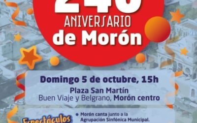 MORON CUMPLE 240 AÑOS