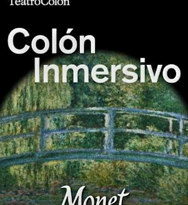 EXPERIENCIA VISUAL DE LA OBRA DE CLAUDE MONET EN EL COLON