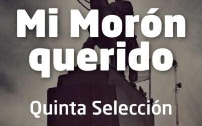 SE PUBLICO LA QUINTA ENTREGA DEL CERTAMEN FOTOGRAFICO «MI QUERIDO MORON «