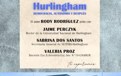 RODY RODRIGUEZ PRESENTA SU NUEVO LIBRO » HURLINGHAM, DEMOCRACIA, AUTONOMIA Y DESPUES «