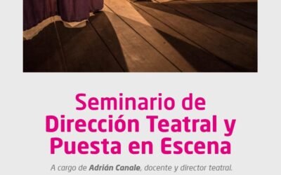 SEMINARIO DE DIRECCION TEATRAL Y PUESTA EN ESCENA EN EL TEATRO DE MORON
