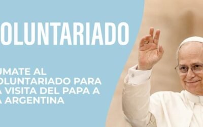 ABREN LA INSCRIPCION DE VOLUNTARIOS PARA LA VISITA DE LEON XIV A LA ARGENTINA