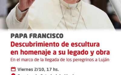 EN VISPERAS DE LA PEREGRINACION JUVENIL A LUJAN SE DESCUBRIRÁ UNA ESCULTURA DEL PAPA FRANCISCO FRENTE A LA CATEDRAL DE MORON